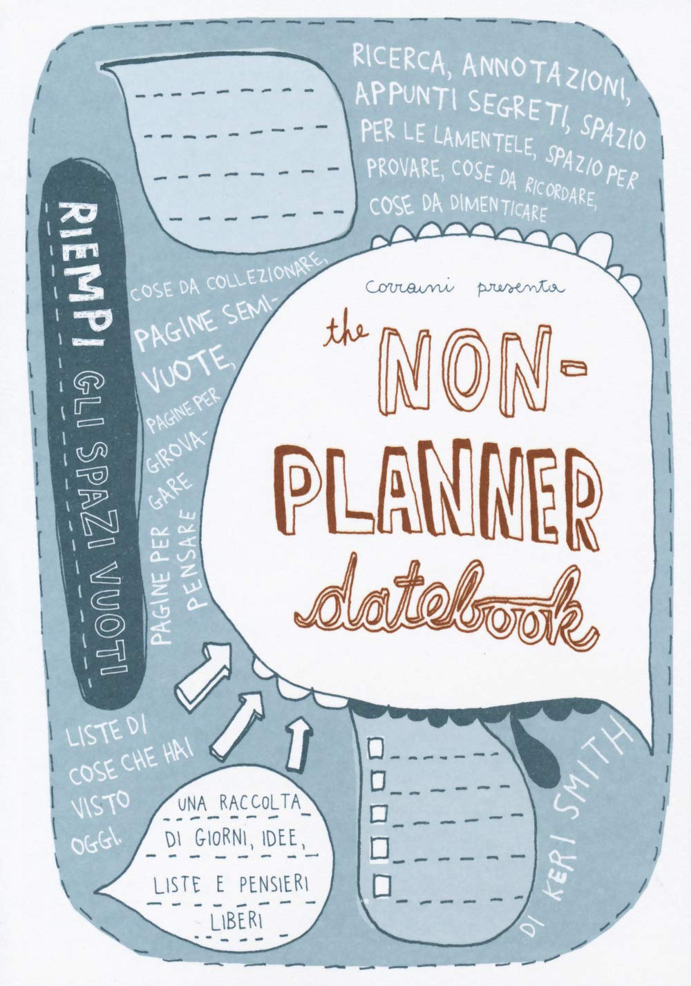 The non-planner datebook. Ediz. italiana book