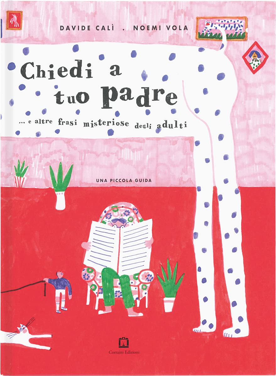 Chiedi a tuo padre. Ediz. a colori book