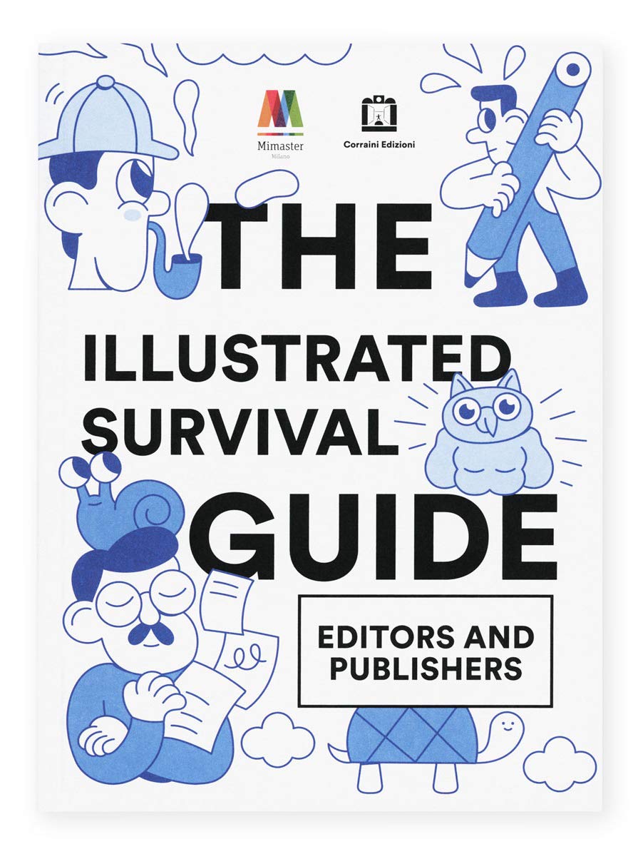 The Illustrated Survival Guide - Editors And Publishers book
