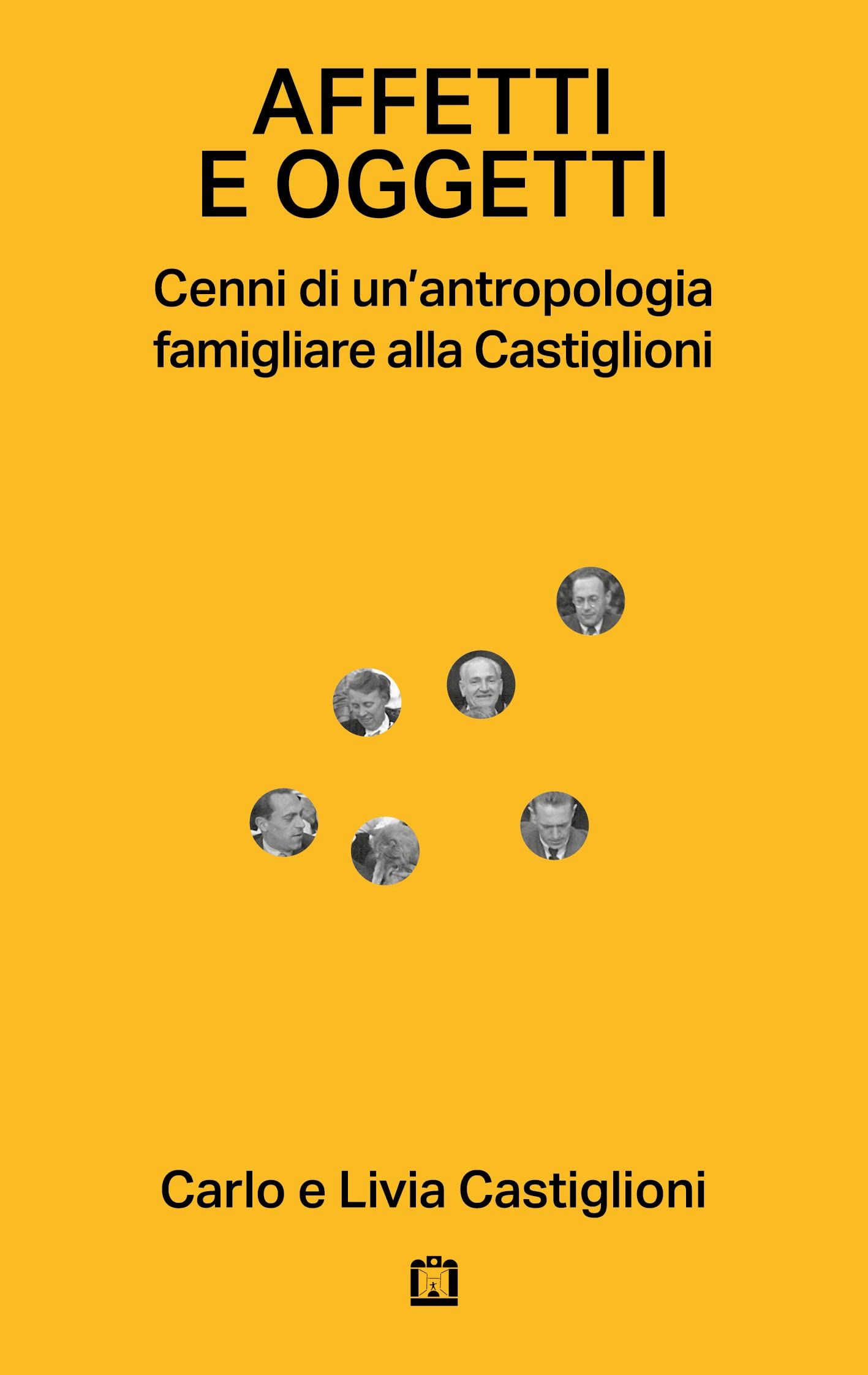Affetti e oggetti. Cenni di un'antropologia famigliare alla Castiglioni book
