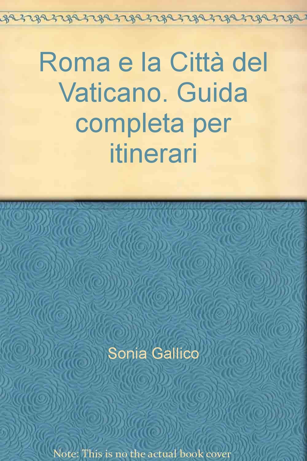 Roma e la Città del Vaticano. Guida completa per itinerari. Ediz. tedesca Leisure, Home & Garden