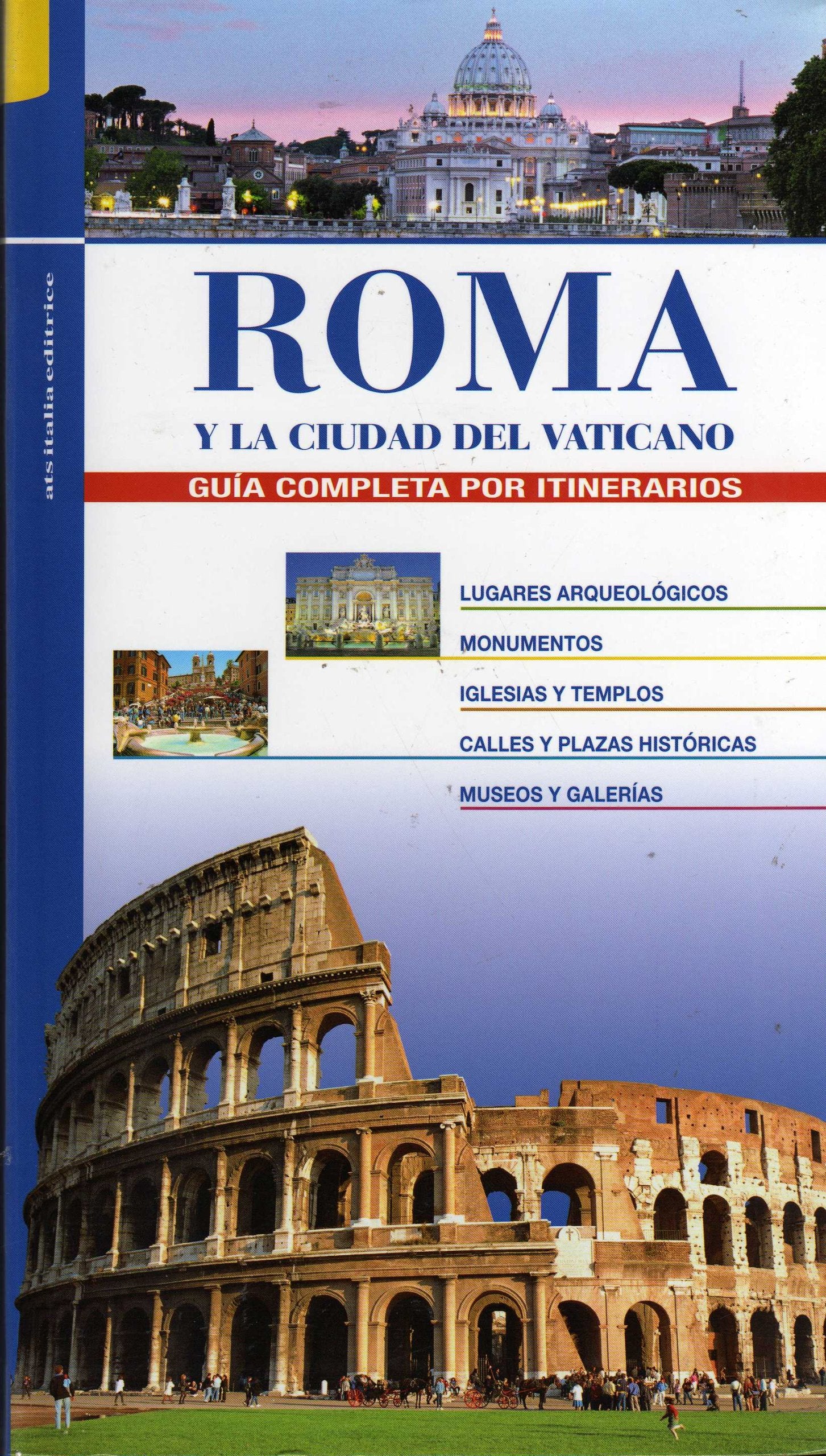 Roma e la Città del Vaticano. Guida completa per itinerari. Ediz. spagnola Leisure, Home & Garden