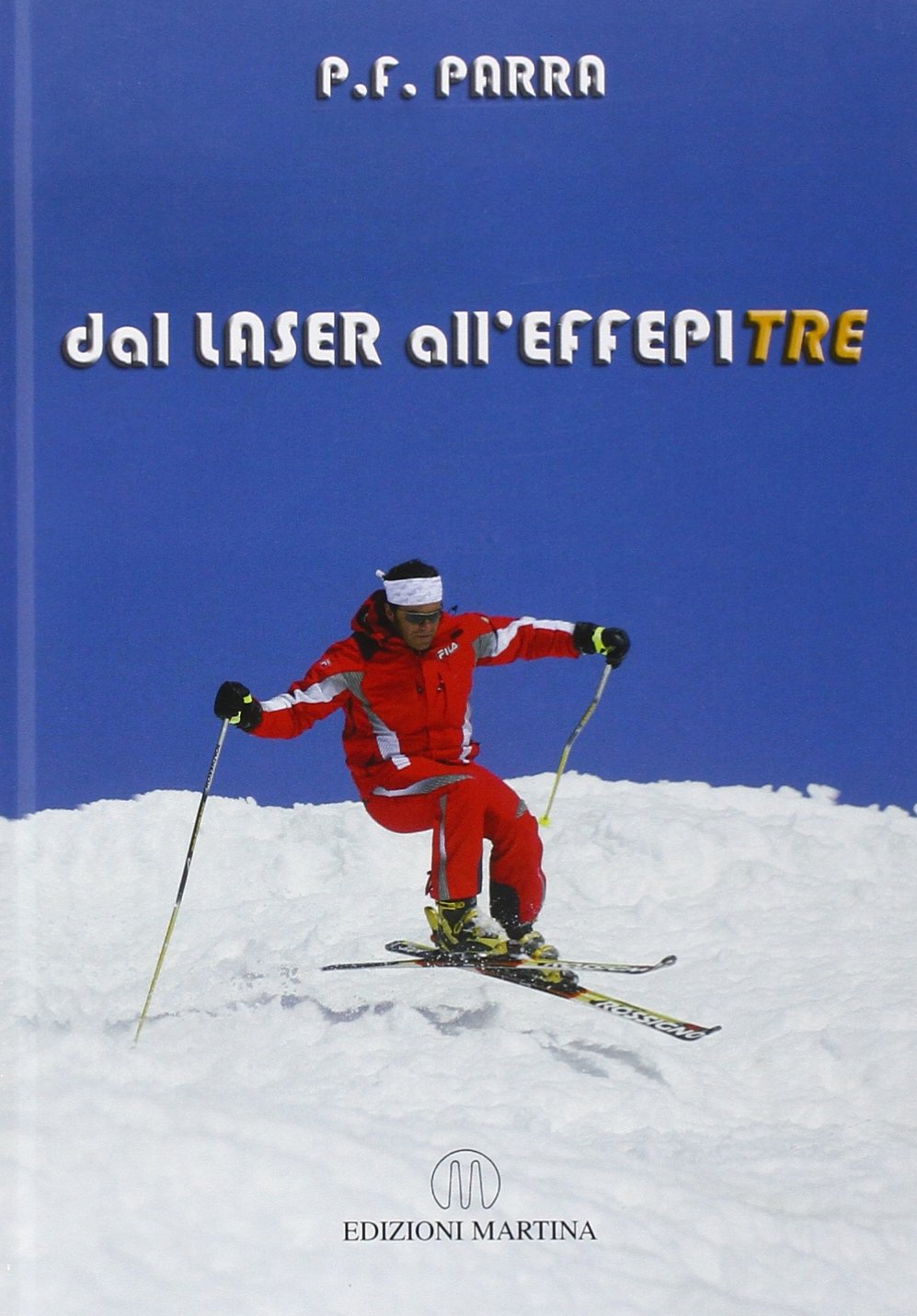 Dal laser all'effepiTRE. Ediz. illustrata book