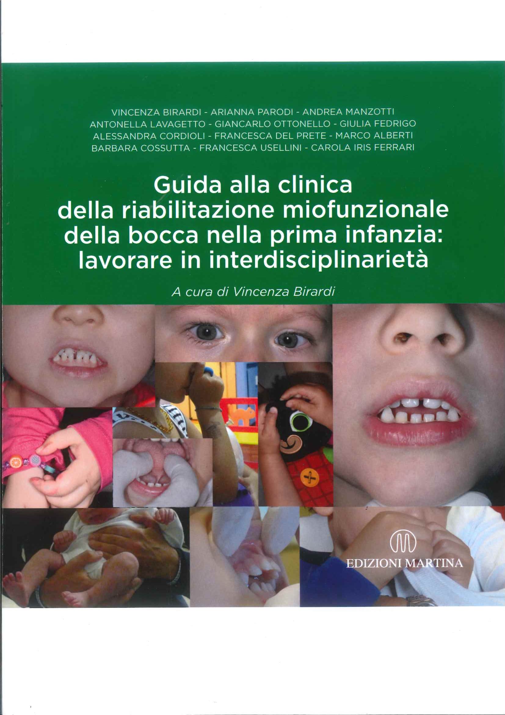 Guida alla clinica della riabilitazione miofunzionale della bocca nella prima infanzia: lavorare in interdisciplinarietà book