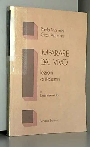 Imparare Dal Vivo - Level 1: Student's Book (Livello Intermedio) (L' italiano per stranieri) Learning & Reference