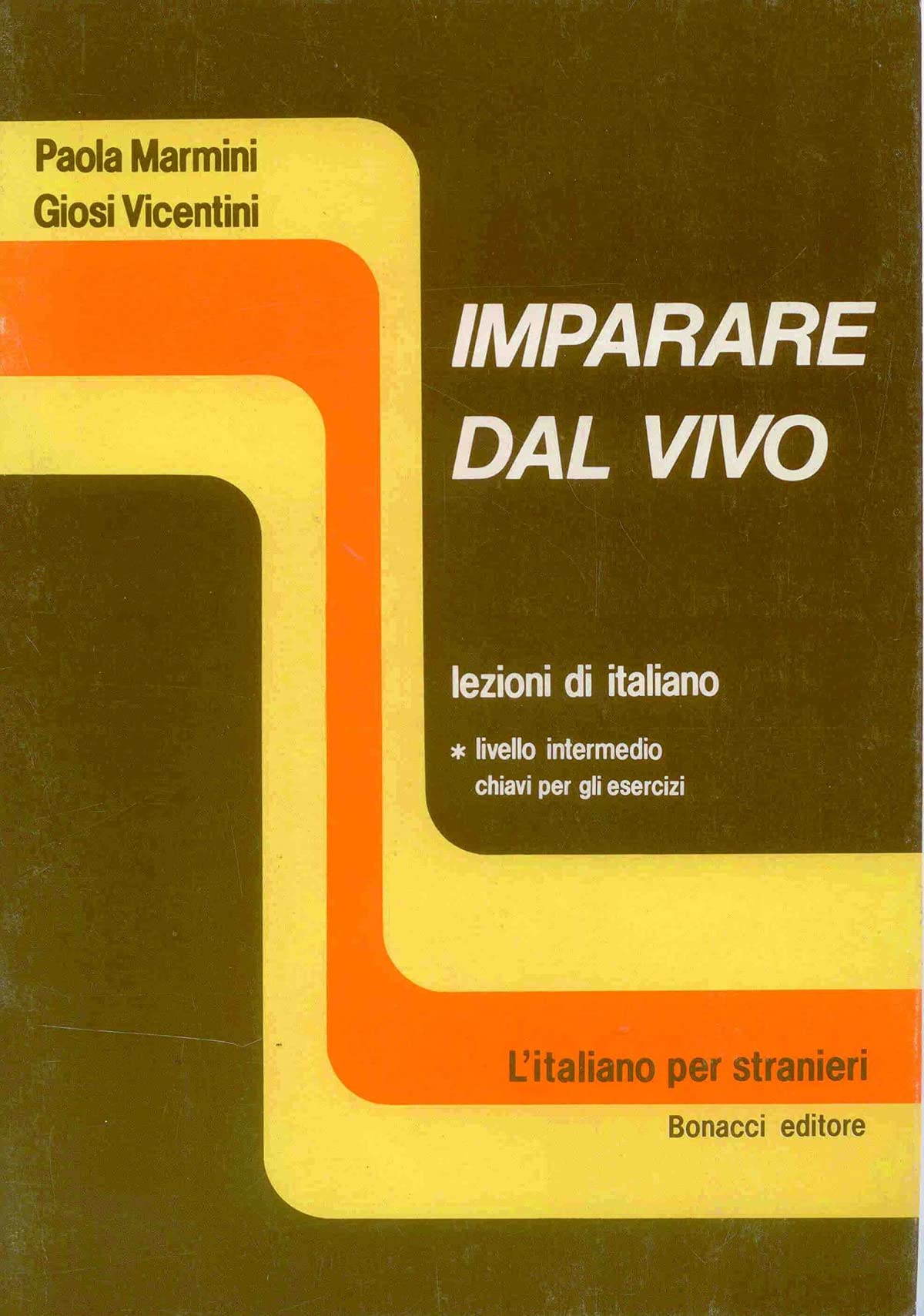 Key to Exercises (Imparare Dal Vivo: Key to Exercises) Foreign Languages ​​& Dictionaries