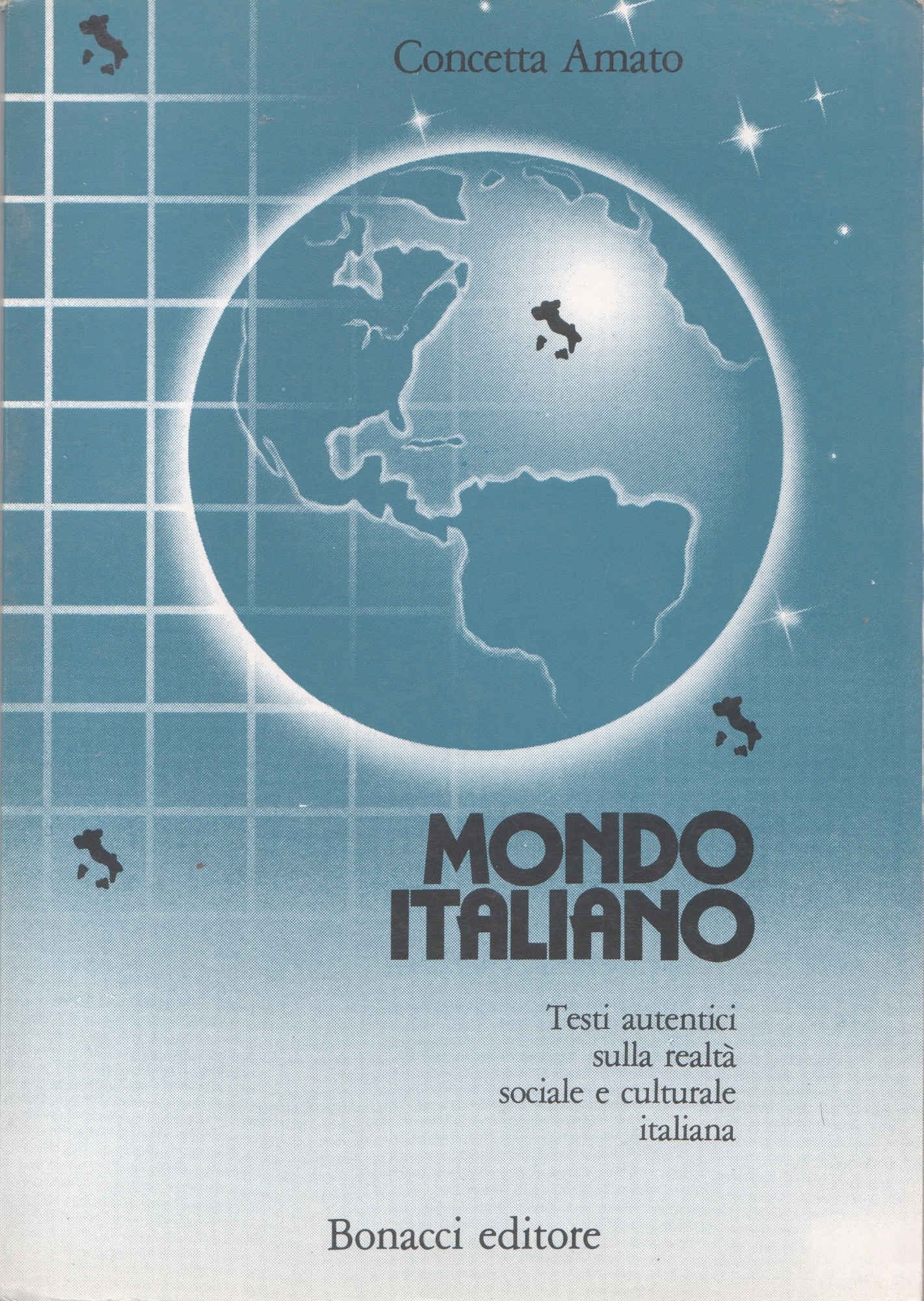Mondo Italiano: Testi Autentici Sulla Realta Sociale e Culturale Italiana (L' italiano per stranieri) Foreign Languages ​​& Dictionaries
