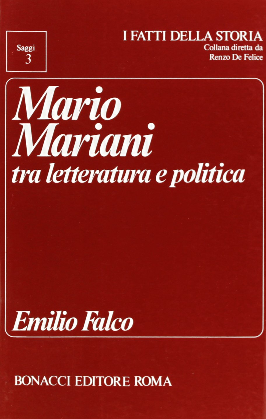 Mario Mariani tra letteratura e politica (I fatti della storia. Saggi) Contemporary literature