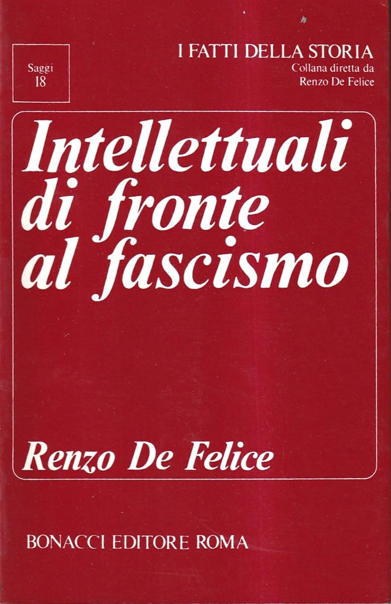 Intellettuali di fronte al fascismo (I fatti della storia. Saggi) Social Sciences