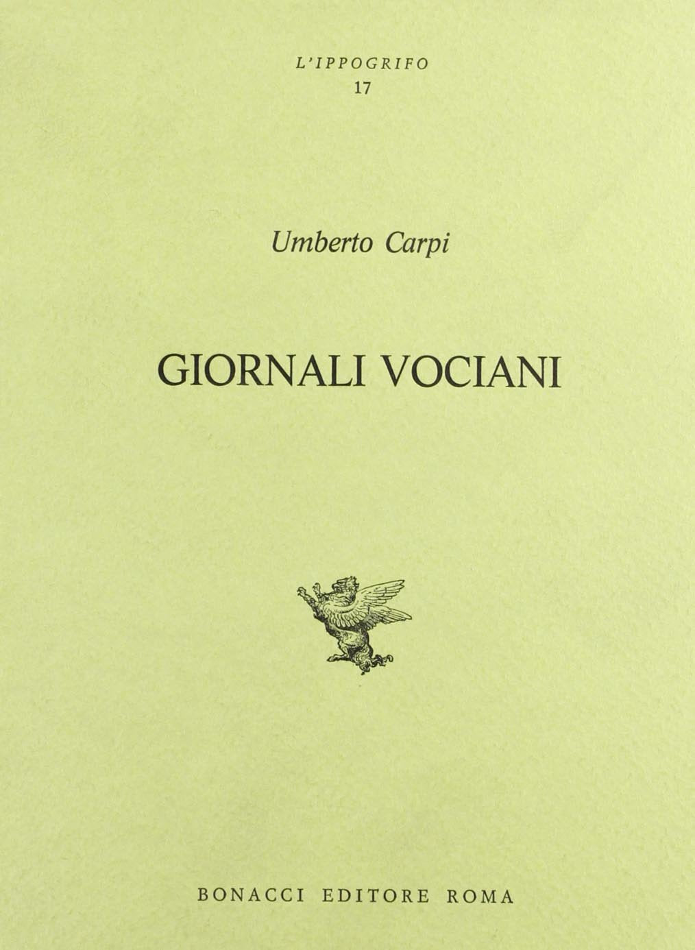 Giornali vociani (L' ippogrifo) Contemporary literature