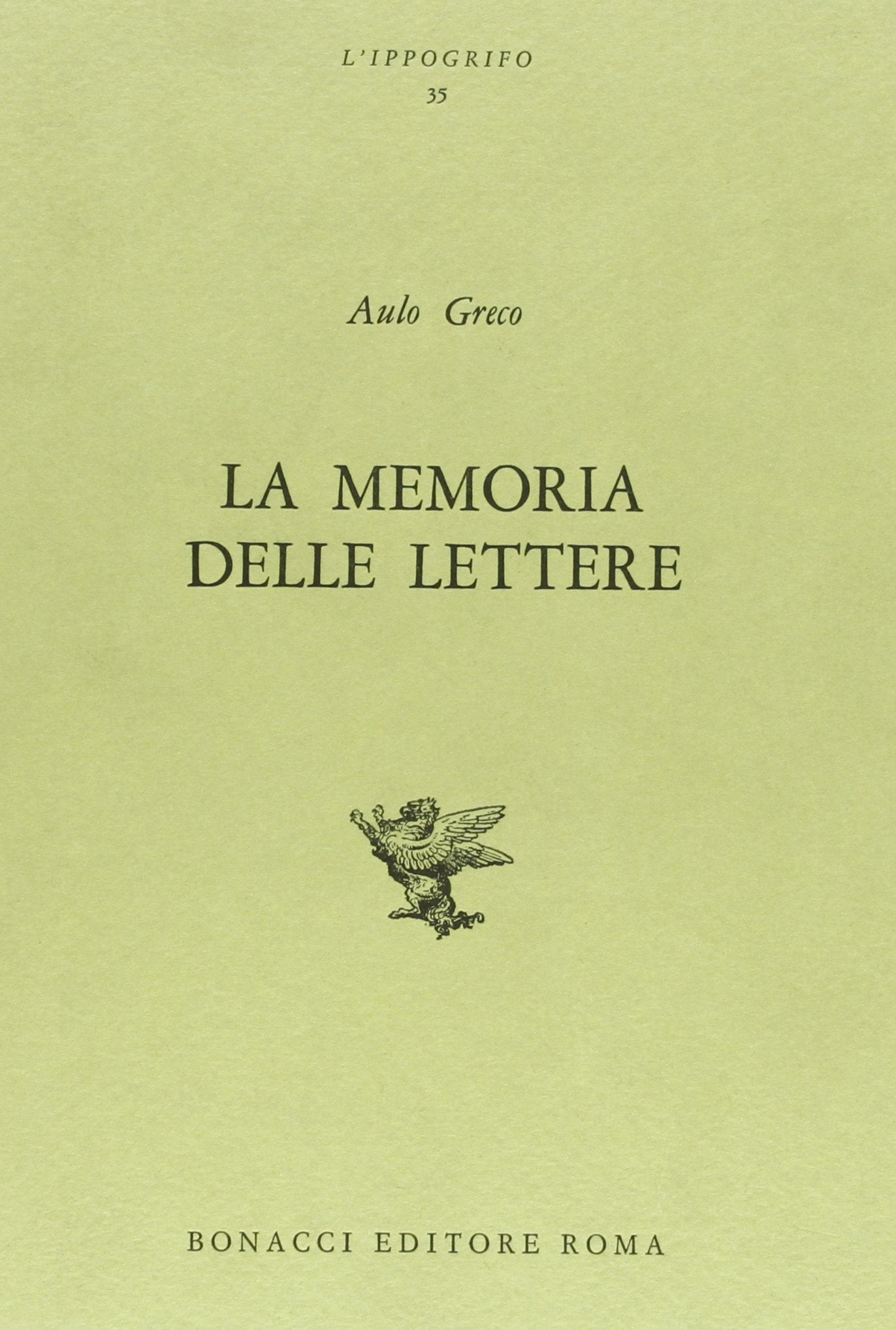 La memoria delle lettere (L' ippogrifo) Memories