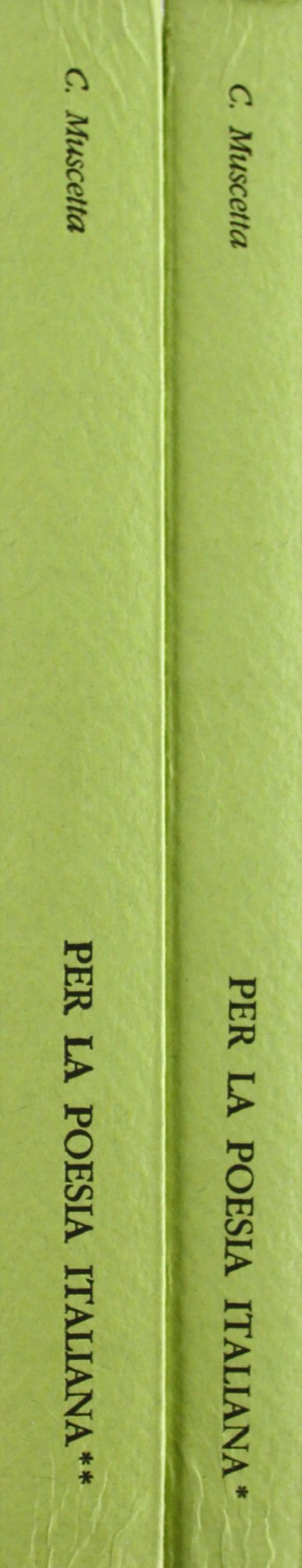 Per la poesia italiana. Studi, ritratti, saggi e discorsi. Da Belli a Gramsci (Vol. 2) (L' ippogrifo) Contemporary literature