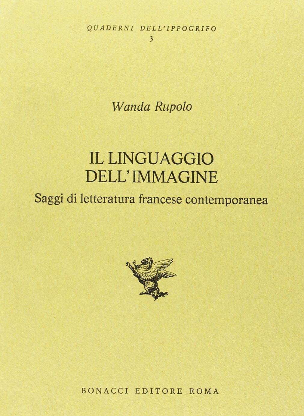 Il linguaggio dell'immagine (Quaderni dell'ippogrifo) Contemporary literature