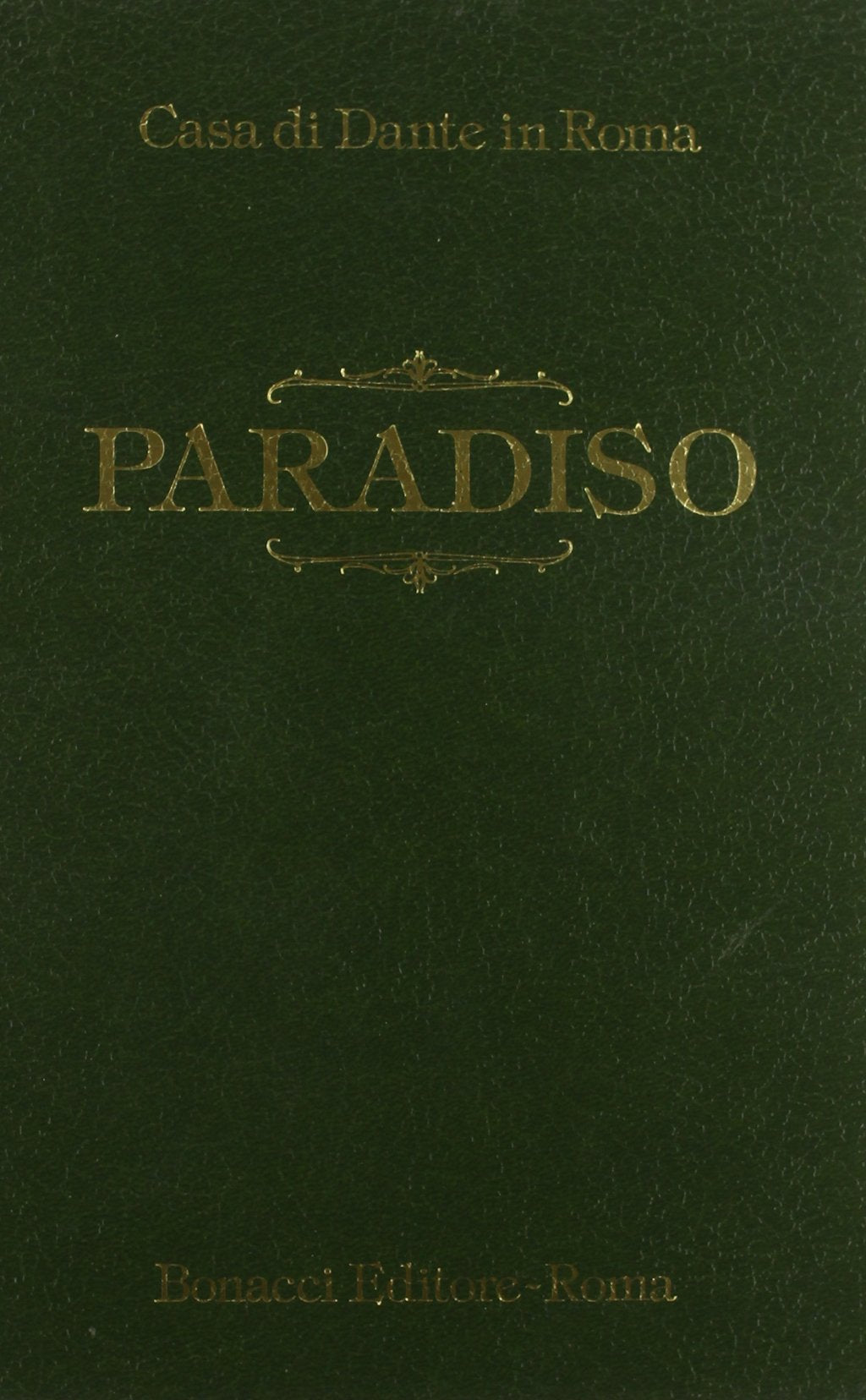 Paradiso. Letture degli anni 1979-'81 tenute presso la Casa di Dante in Roma (Miscellanea) Contemporary literature