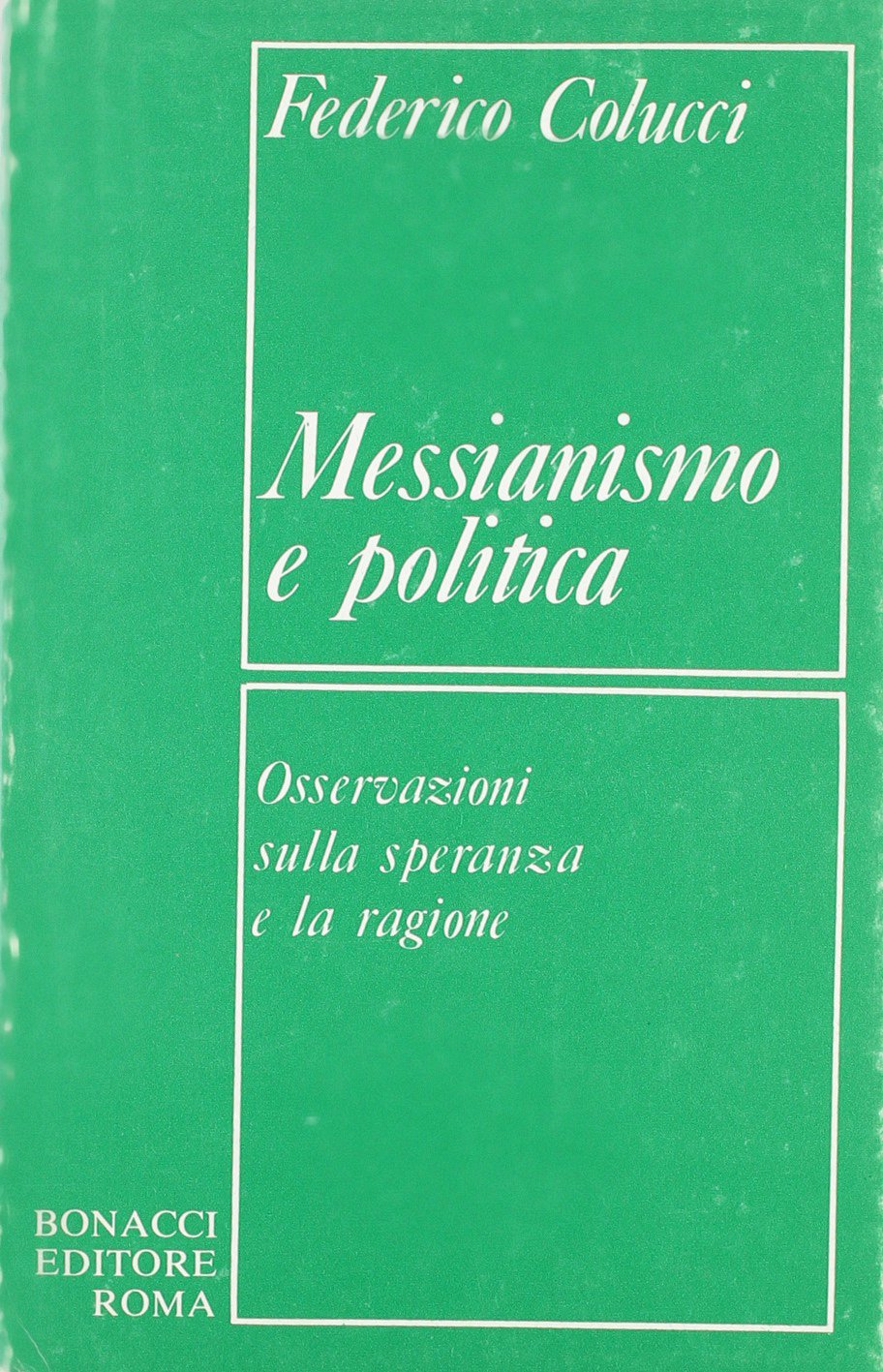 Messianismo e politica (Miscellanea) Politics & History