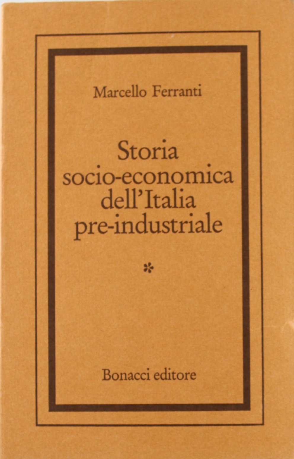 Storia socio-economica dell'Italia pre-industriale (Miscellanea) Politics & History