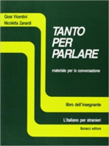 Tanto per parlare: Teacher's book (L' italiano per stranieri) Foreign Languages ​​& Dictionaries