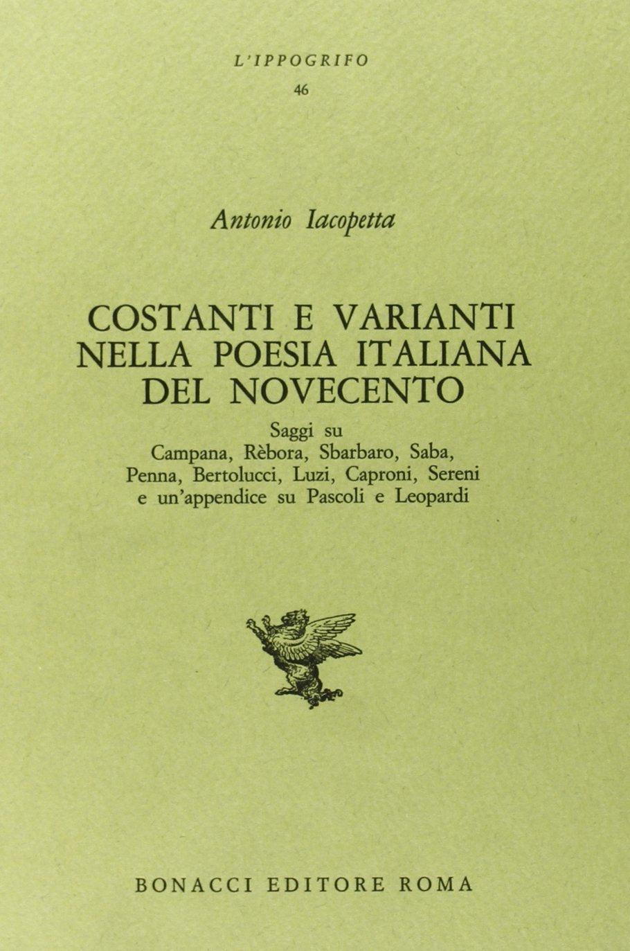 Costanti e varianti nella poesia italiana del Novecento (L' ippogrifo) Contemporary literature