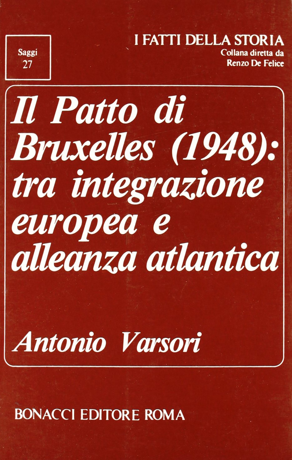 Il patto di Bruxelles (1948): tra integrazione europea e alleanza atlantica book