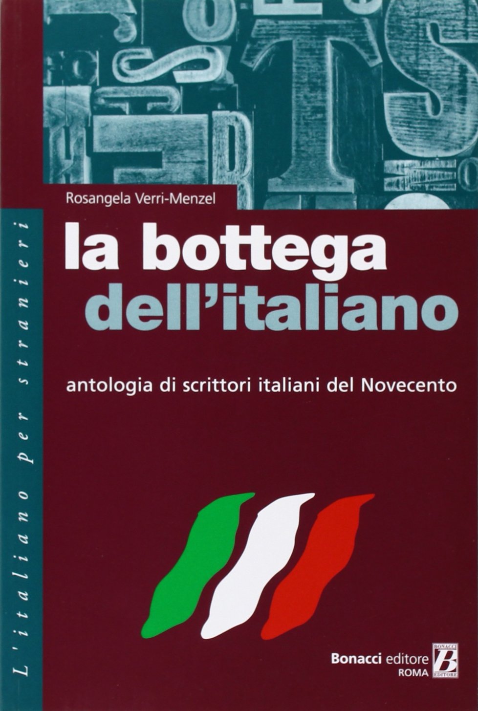 La Bottega Dell'Italiano: Antologia DI Scrittori Italiani Del Novecento (L' italiano per stranieri) Contemporary literature Books