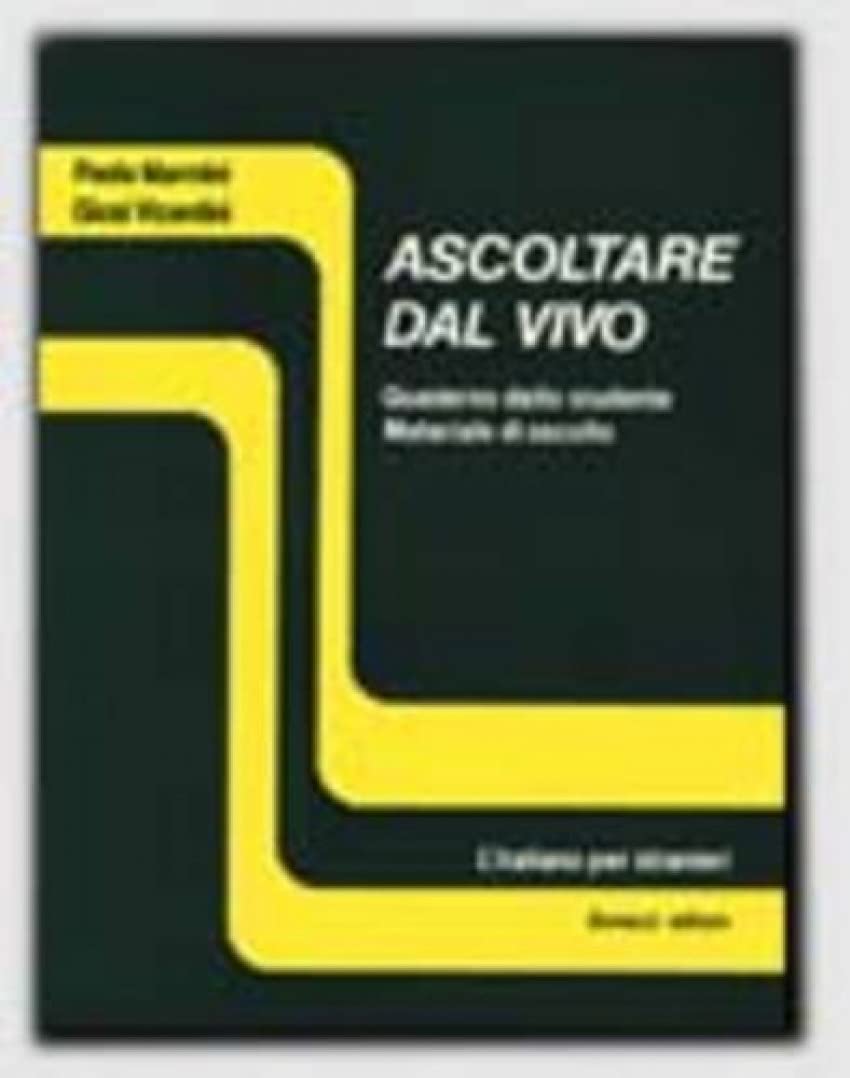 Ascoltare dal vivo: Student's book (L' italiano per stranieri) Foreign Languages ​​& Dictionaries