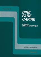 Dire Fare Capire: Dire Fare Capire - Guida Insegnante (L' italiano per stranieri) Foreign Languages ​​& Dictionaries