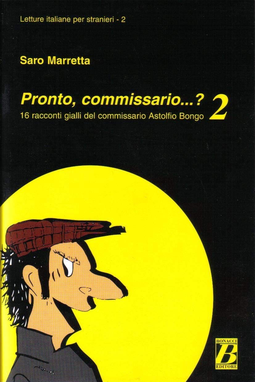 Pronto, commissario...? 2: 16 racconti gialli del commissario Astolfio Bongo con soluzioni book