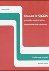 Faccia a faccia: Faccia a faccia (L' italiano per stranieri) Foreign Languages ​​& Dictionaries