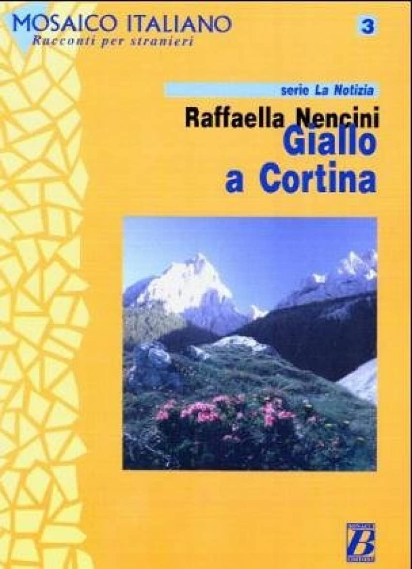 Mosaico italiano - Racconti per stranieri: Giallo a Cortina Contemporary literature