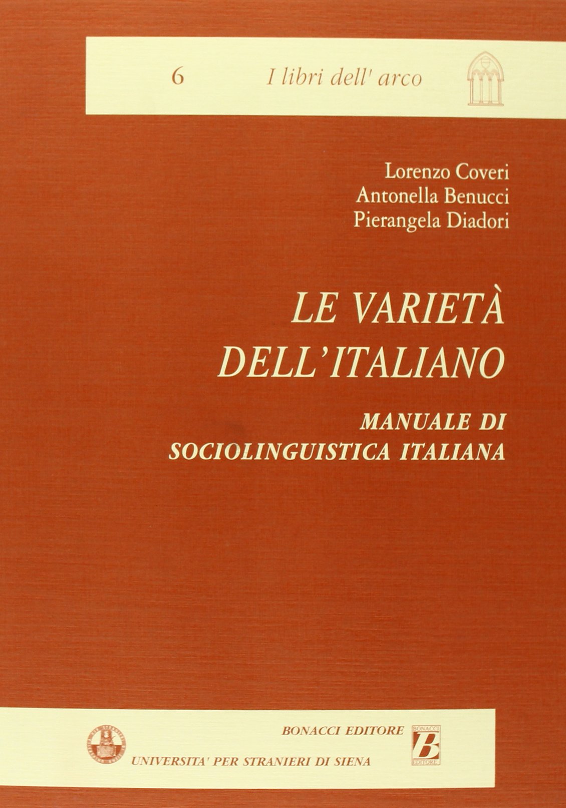 Le varieta dell'italiano: Manuale di sociolinguistica italiana Reference Books