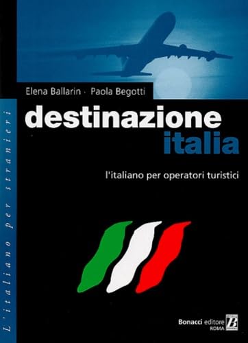 Manuale DI Lavoro: L'italiano per operatori turistici (Destinazione Italia: Manuale DI Lavoro) Foreign Languages ​​& Dictionaries