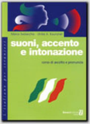 Suoni, Accento E Intonazione: Corso D'Ascolto E Pronuncia (L' italiano per stranieri) Foreign Languages ​​& Dictionaries