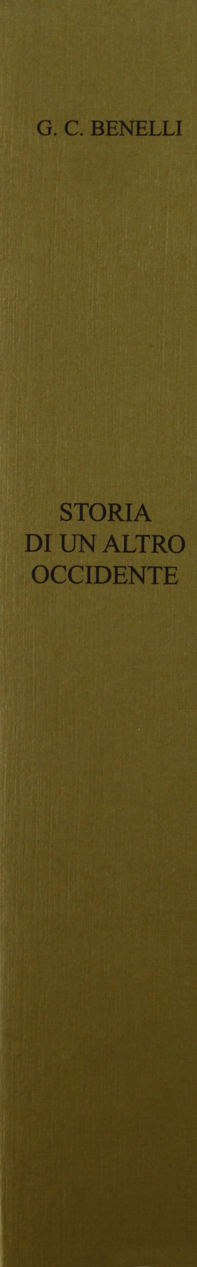 Storia di un altro Occidente (Miscellanea) Politics & History