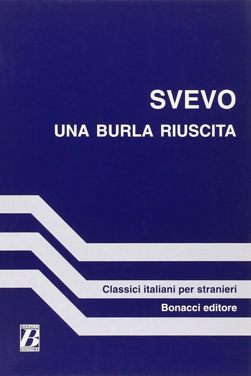 Una burla riuscita (Classici italiani per stranieri) Classics