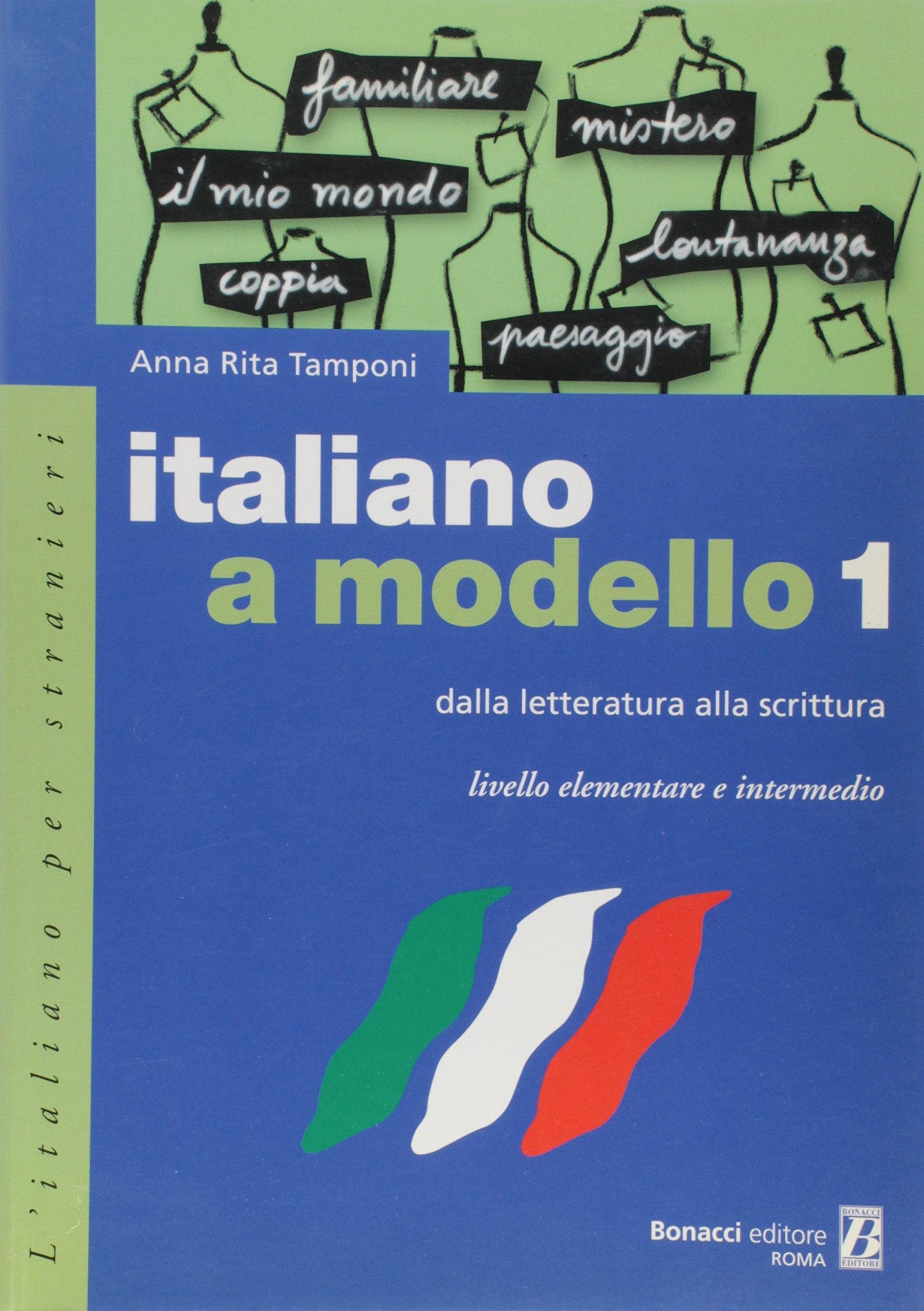 Italiano a Modello: Dalla Letteratura Alla Scrittura (L' italiano per stranieri) Foreign Languages ​​& Dictionaries