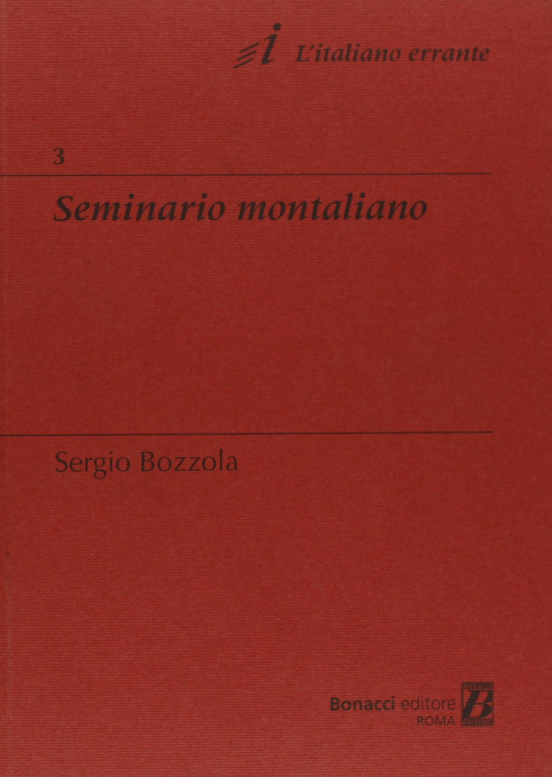 Seminario montaliano (L' italiano errante) Contemporary literature