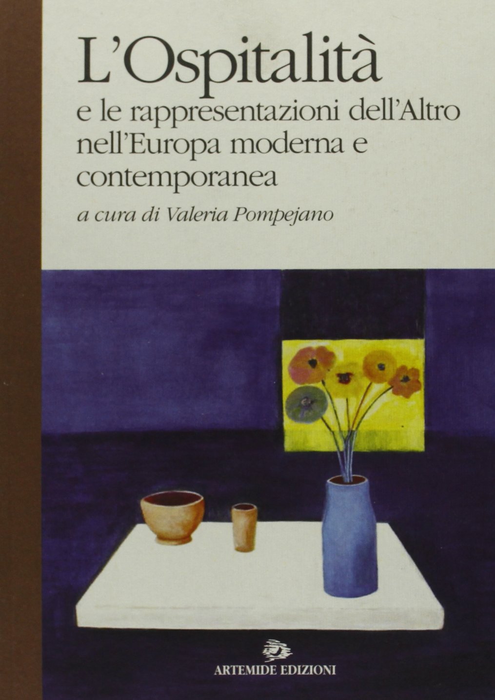L'ospitalità e le rappresentazioni dell'altro nell'Europa moderna e contemporanea book