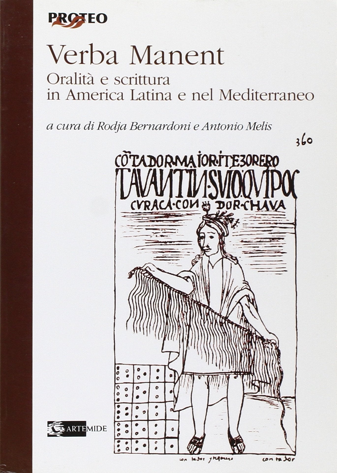 Verba manent. Oralità e scrittura in America Latina e nel Mediterraneo. Atti del Convegno (Siena, 2010) book