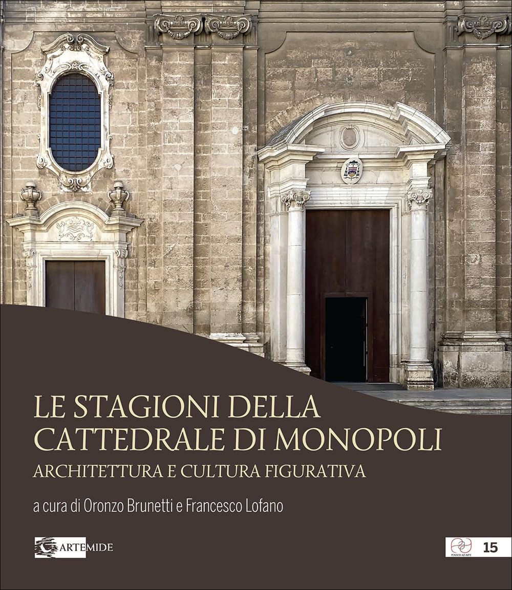 Le stagioni della cattedrale di Monopoli. Architettura e cultura figurativa book