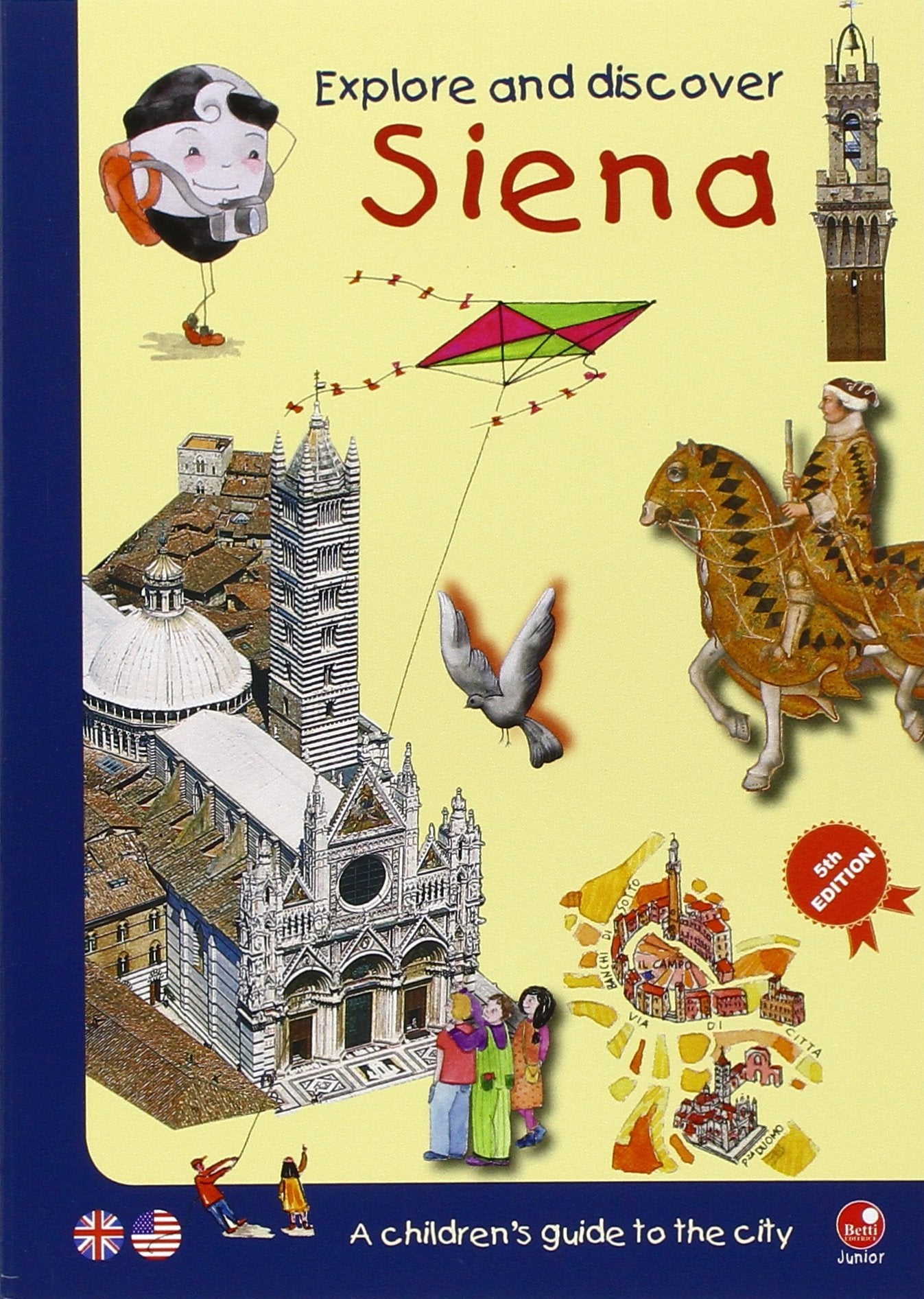 Explore and discover Siena. A guidebook to the city especially for children Non-fiction