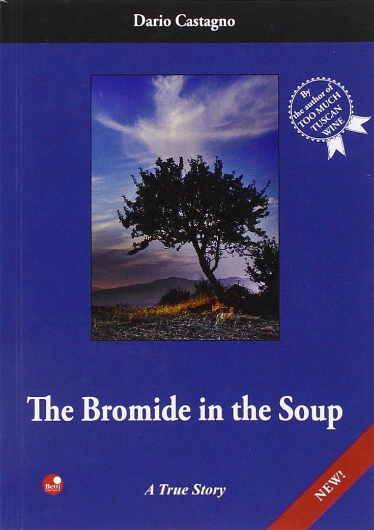 The Bromide in the soup. A true story. Ediz. bilingue Contemporary literature