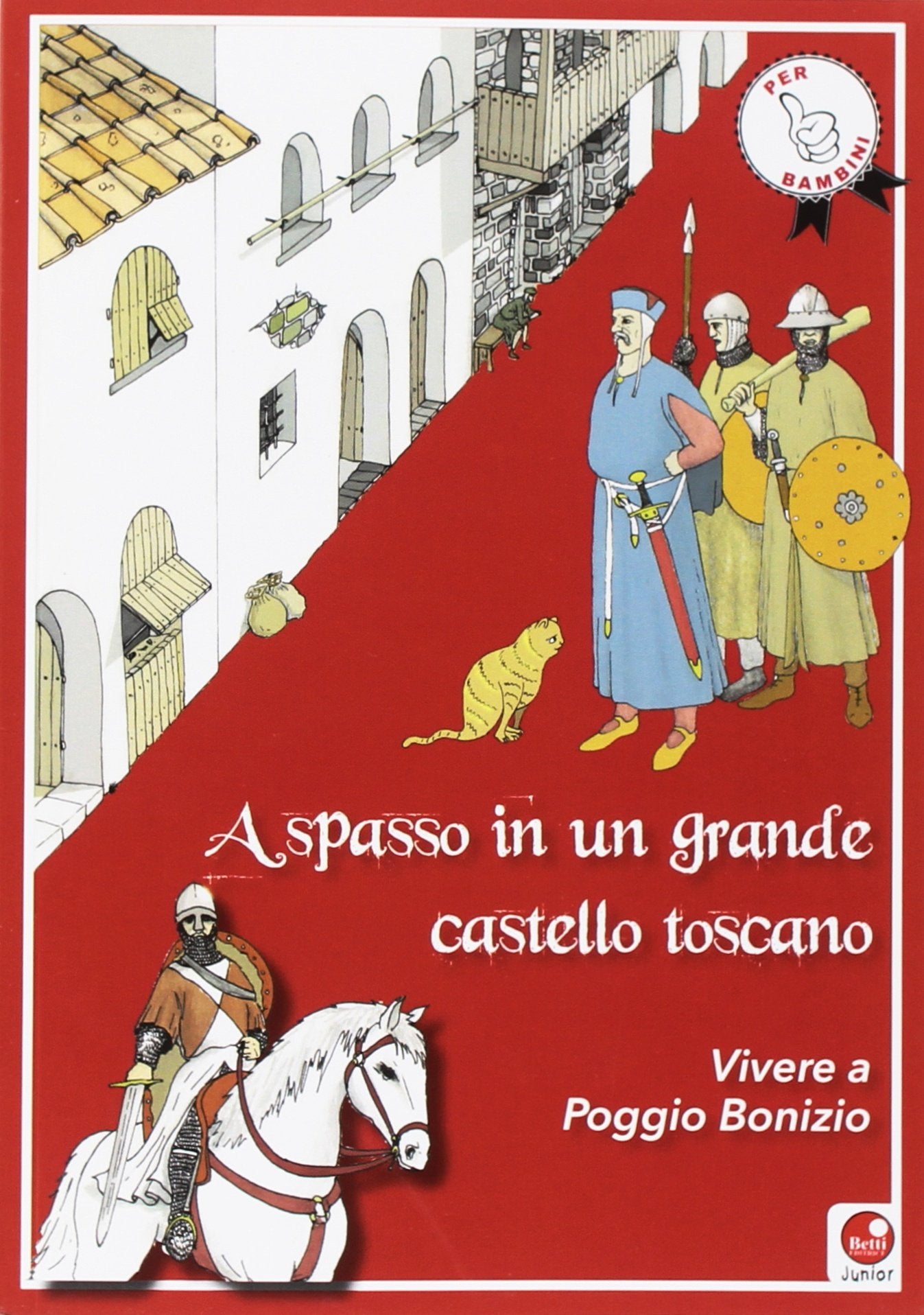 A spasso in un grande castello toscano. Vivere a Poggio Bonizio book