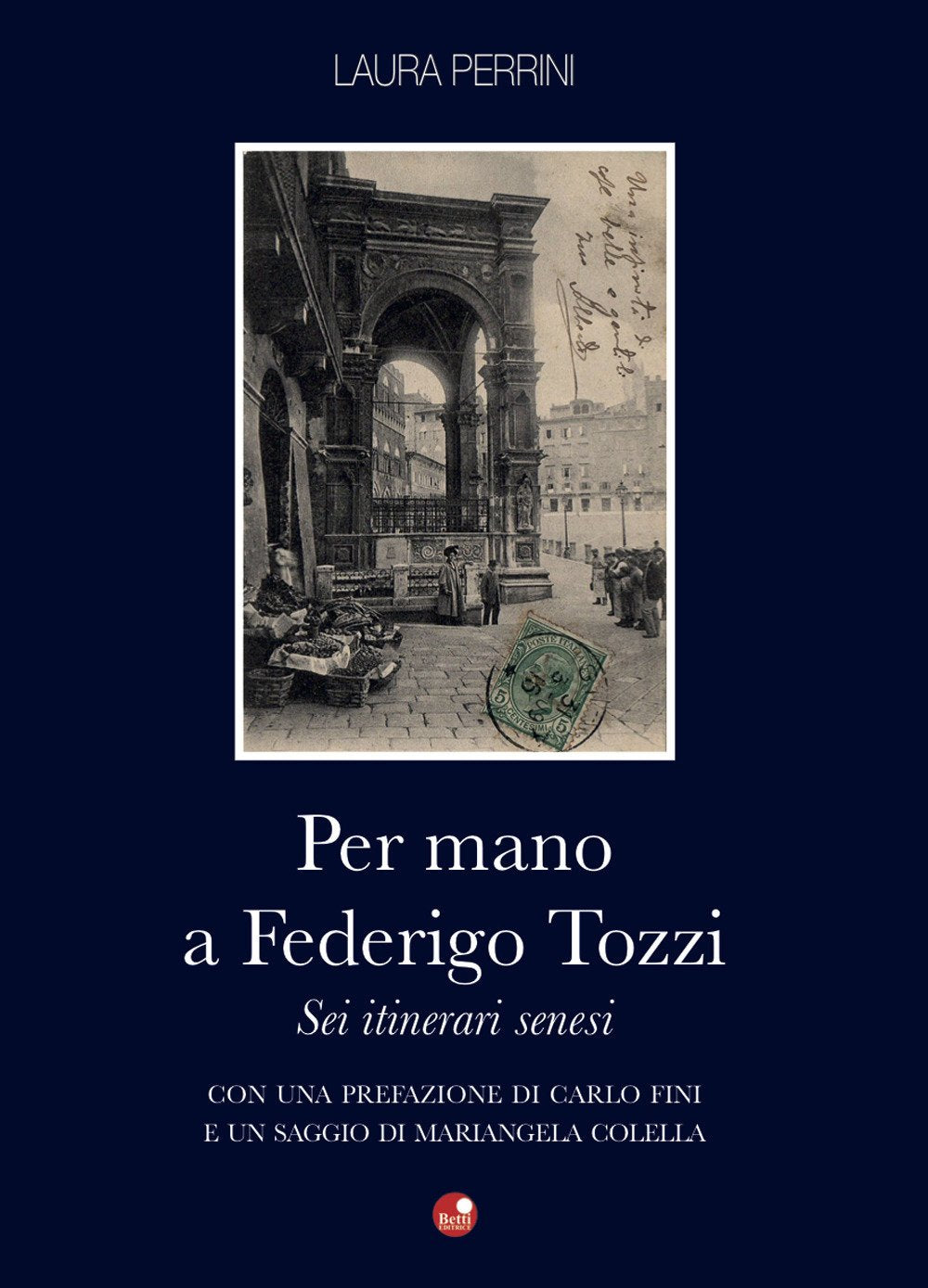 Per mano a Federigo Tozzi. Sei itinerari senesi Contemporary literature
