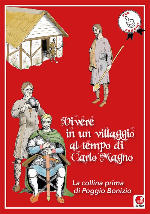 Vivere in un villaggio al tempo di Carlo Magno. La collina prima di Poggio Bonizio book