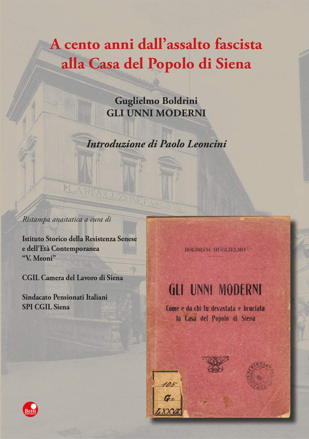 Gli Unni moderni. A cento anni dall'assalto fascista alla Casa del Popolo di Siena book