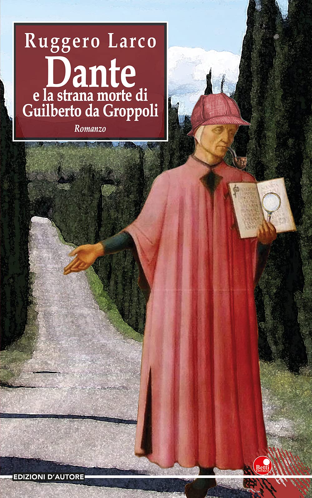 Dante e la strana morte di Guilberto da Groppoli book