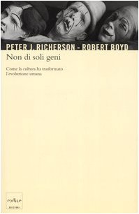 Non di soli geni. Come la cultura ha trasformato l'evoluzione umana book