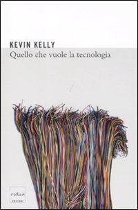 Quello che vuole la tecnologia book