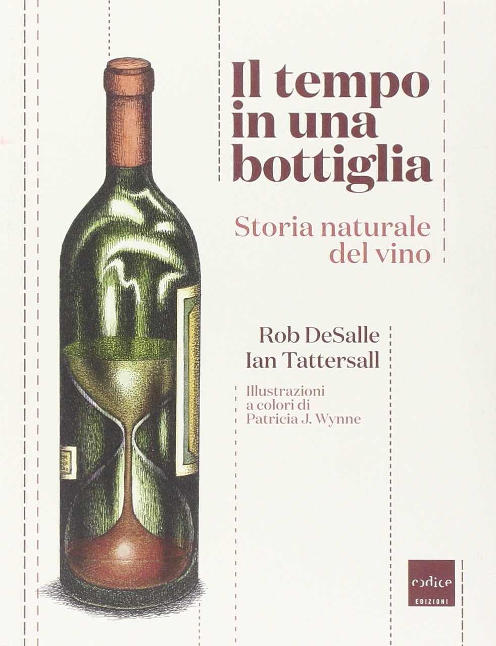 Il tempo in una bottiglia. Storia naturale del vino book