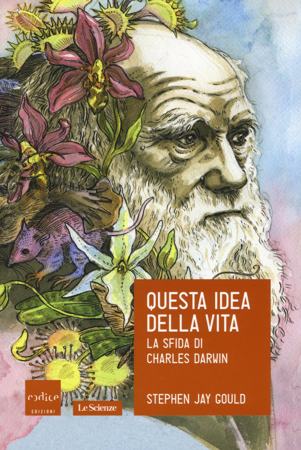 Questa idea della vita. La sfida di Charles Darwin Natural Sciences